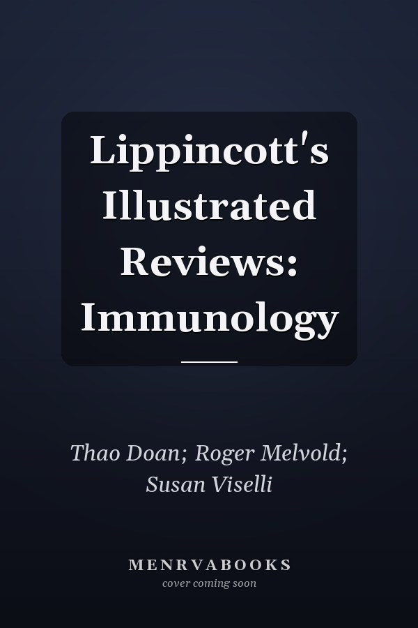 Lippincott's Illustrated Reviews: Immunology