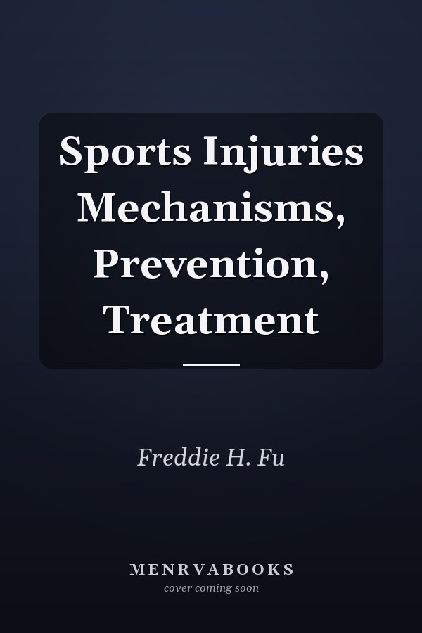 Sports Injuries Mechanisms, Prevention, Treatment