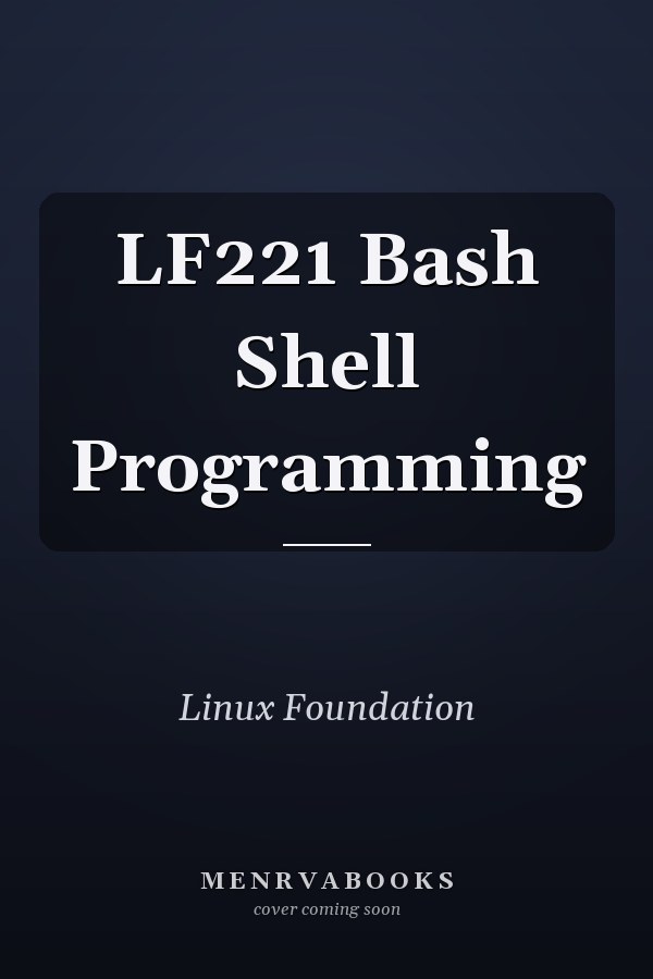 LF221 Bash Shell Programming