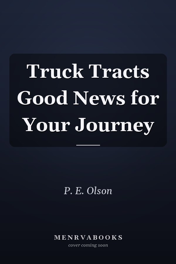 Truck Tracts Good News for Your Journey