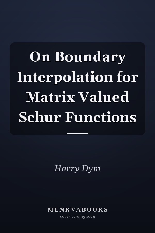 On Boundary Interpolation for Matrix Valued Schur Functions