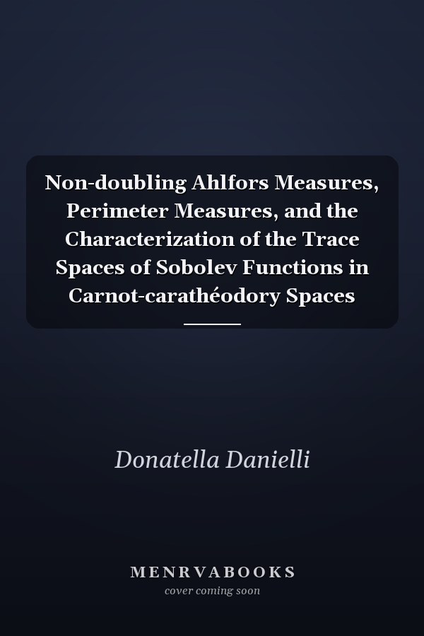 Non-doubling Ahlfors Measures, Perimeter Measures, and the Characterization of the Trace Spaces of Sobolev Functions in Carnot-carathéodory Spaces