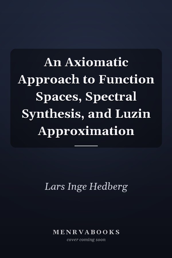 An Axiomatic Approach to Function Spaces, Spectral Synthesis, and Luzin Approximation