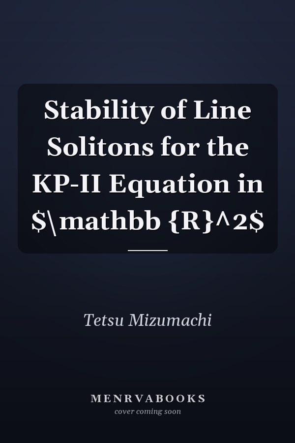 Stability of Line Solitons for the KP-II Equation in $\mathbb {R}^2$