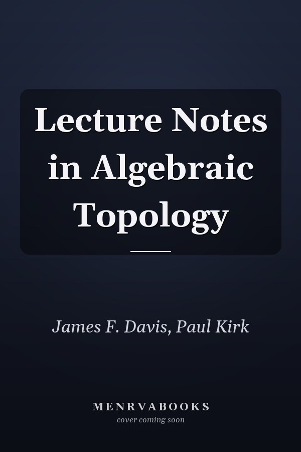 Lecture Notes in Algebraic Topology