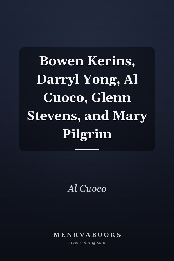 Bowen Kerins, Darryl Yong, Al Cuoco, Glenn Stevens, and Mary Pilgrim