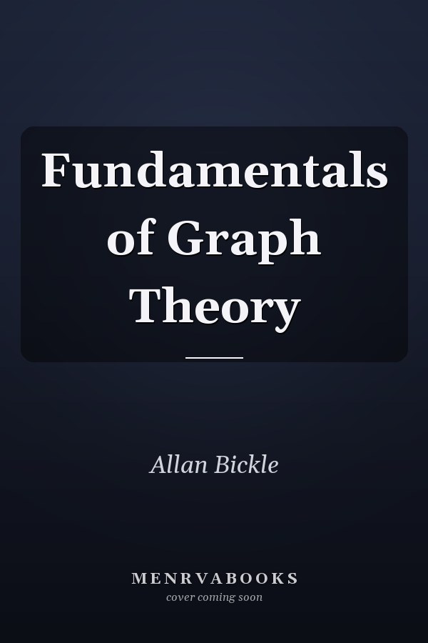 Fundamentals of Graph Theory