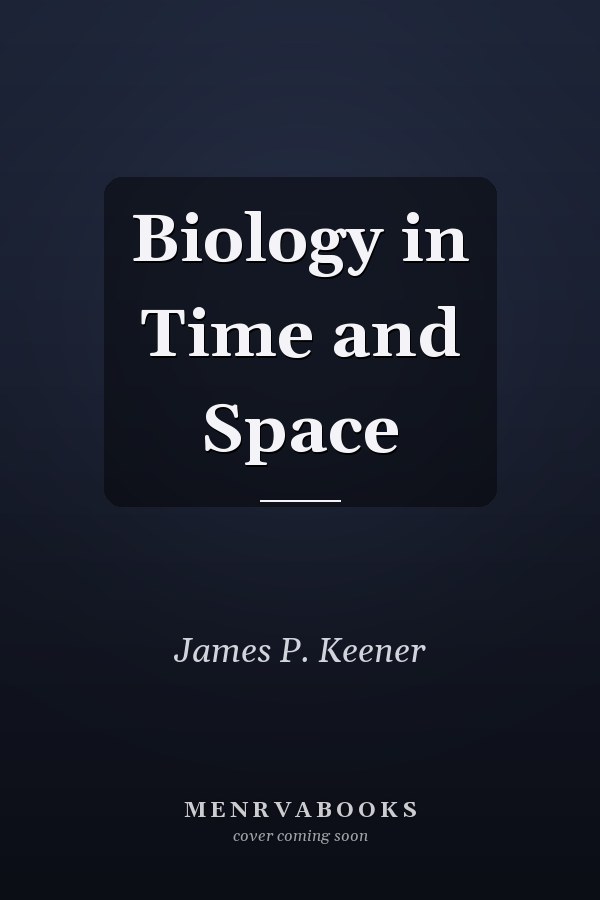 Biology in Time and Space