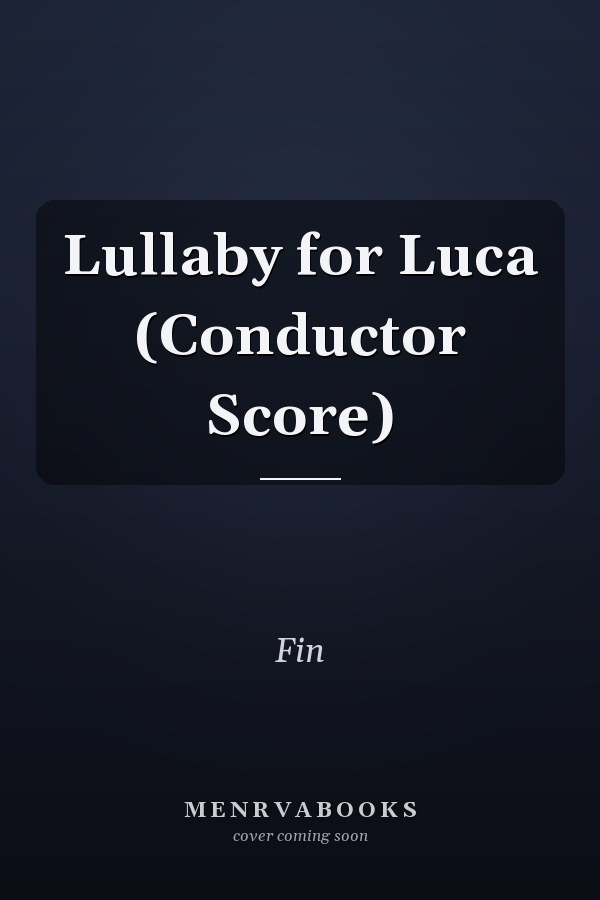 Lullaby for Luca (Conductor Score)