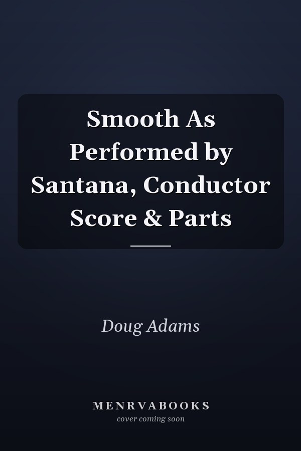 Smooth As Performed by Santana, Conductor Score & Parts