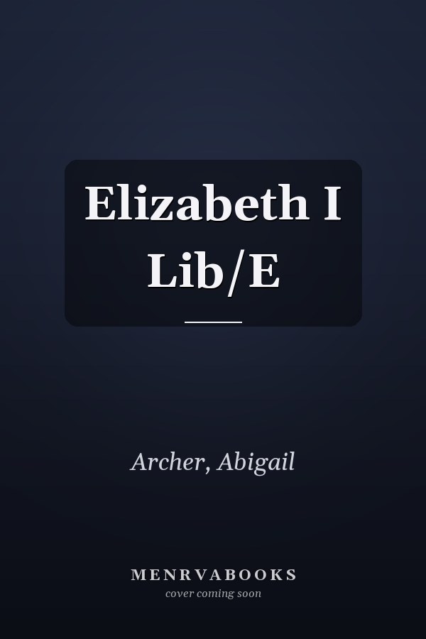 Elizabeth I Lib/E