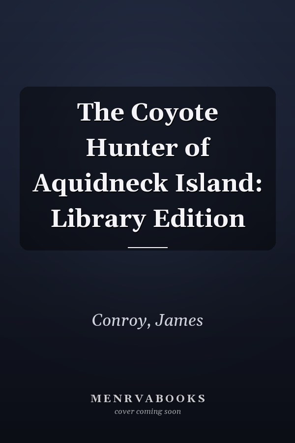 The Coyote Hunter of Aquidneck Island: Library Edition