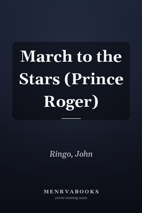 March to the Stars (Prince Roger)