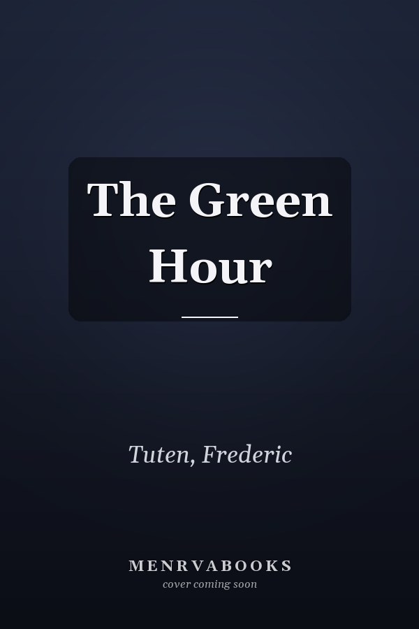 The Green Hour
