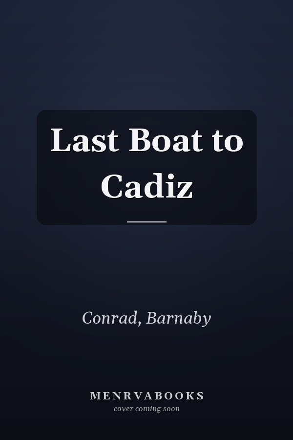 Last Boat to Cadiz