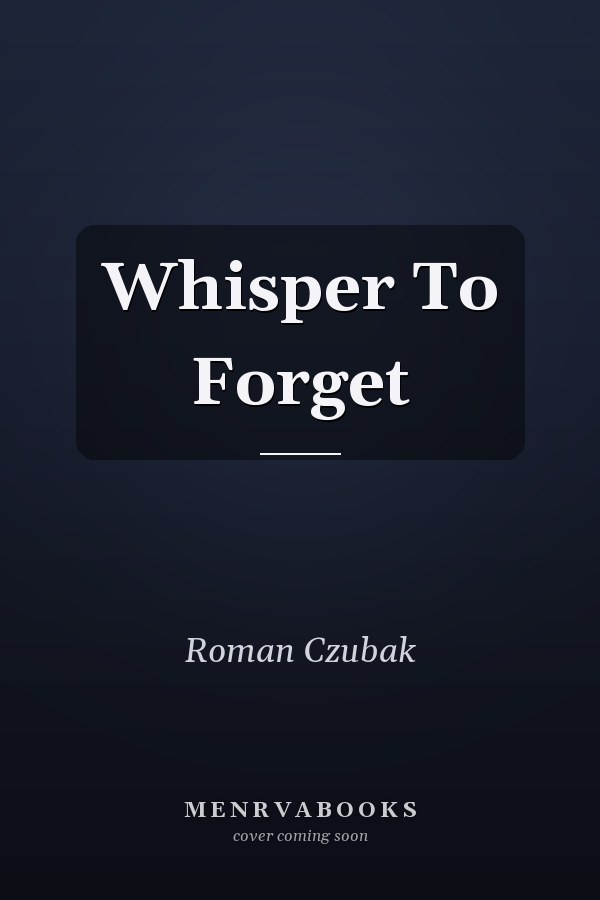Whisper To Forget