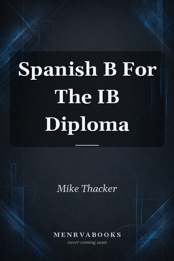 Spanish B For The IB Diploma