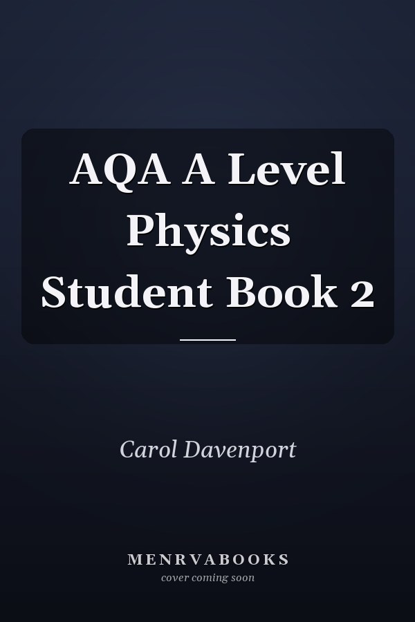 AQA A Level Physics Student Book 2