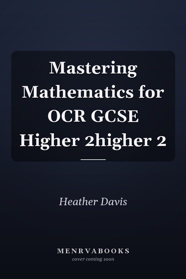 Mastering Mathematics for OCR GCSE Higher 2higher 2
