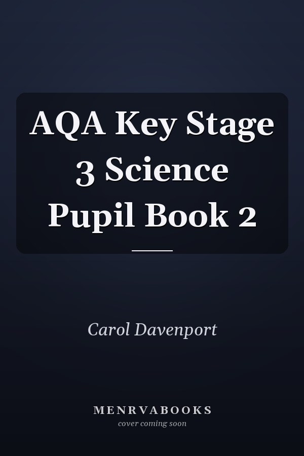 AQA Key Stage 3 Science Pupil Book 2