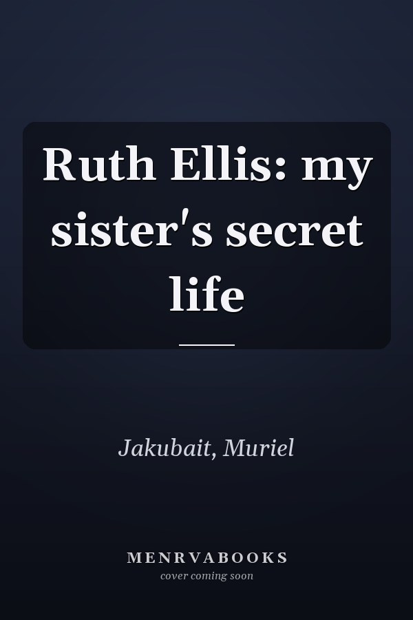 Ruth Ellis: my sister's secret life