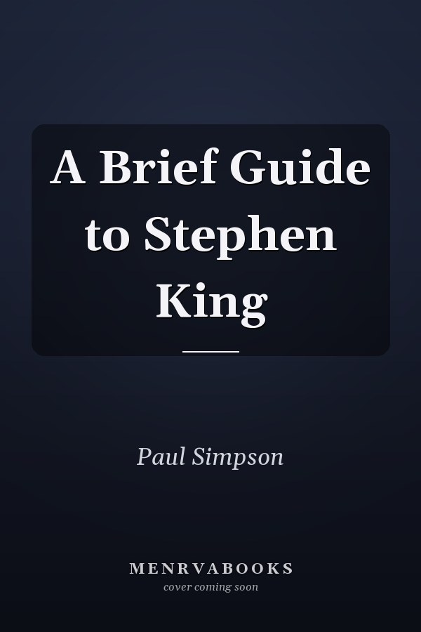 A Brief Guide to Stephen King
