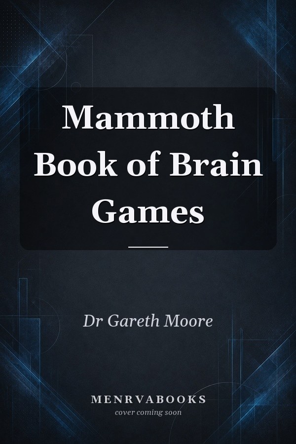 Mammoth Book of Brain Games