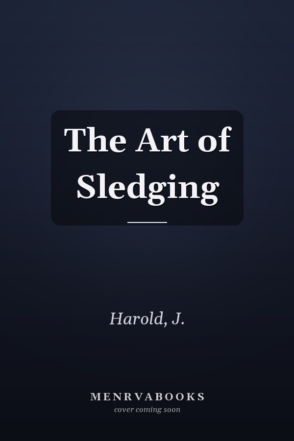 The Art of Sledging