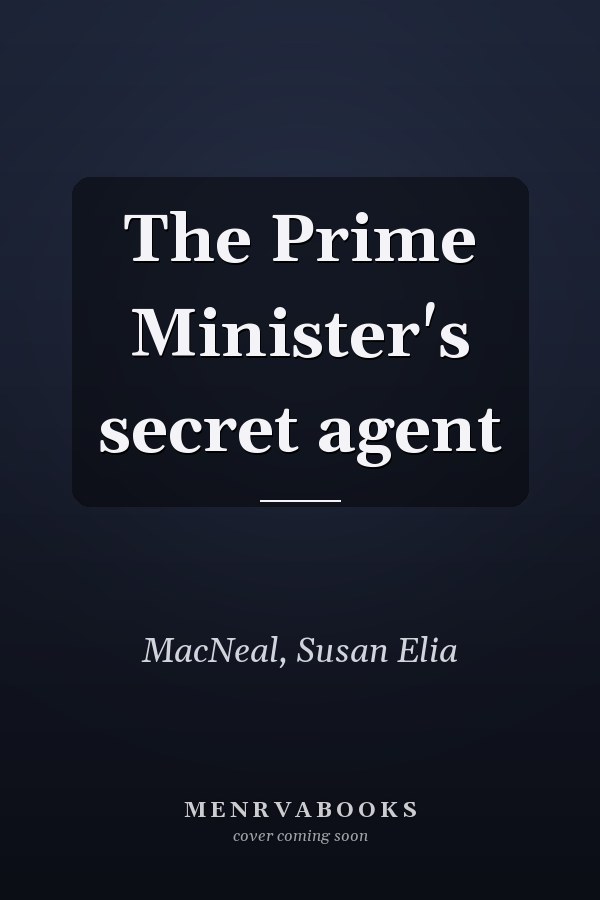 The Prime Minister's secret agent