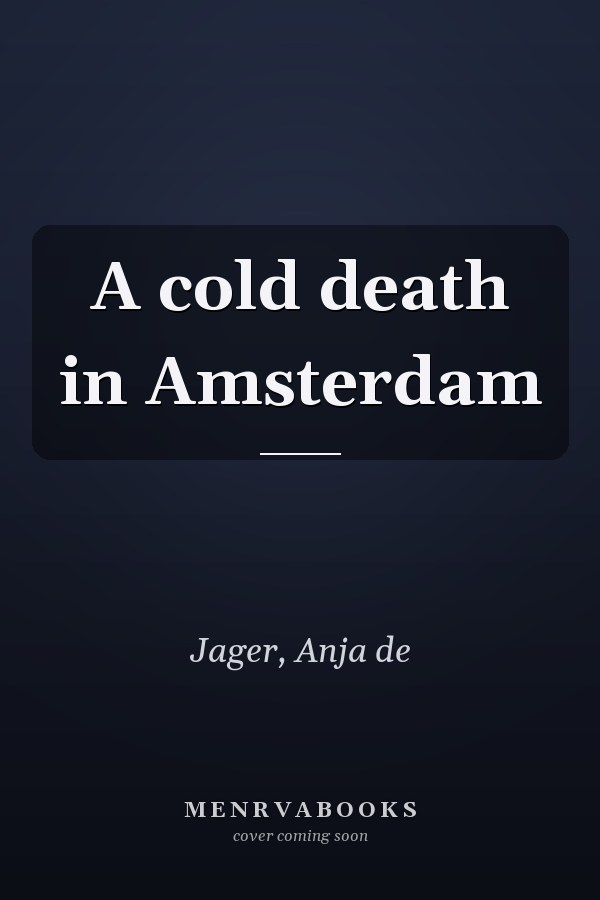 A cold death in Amsterdam