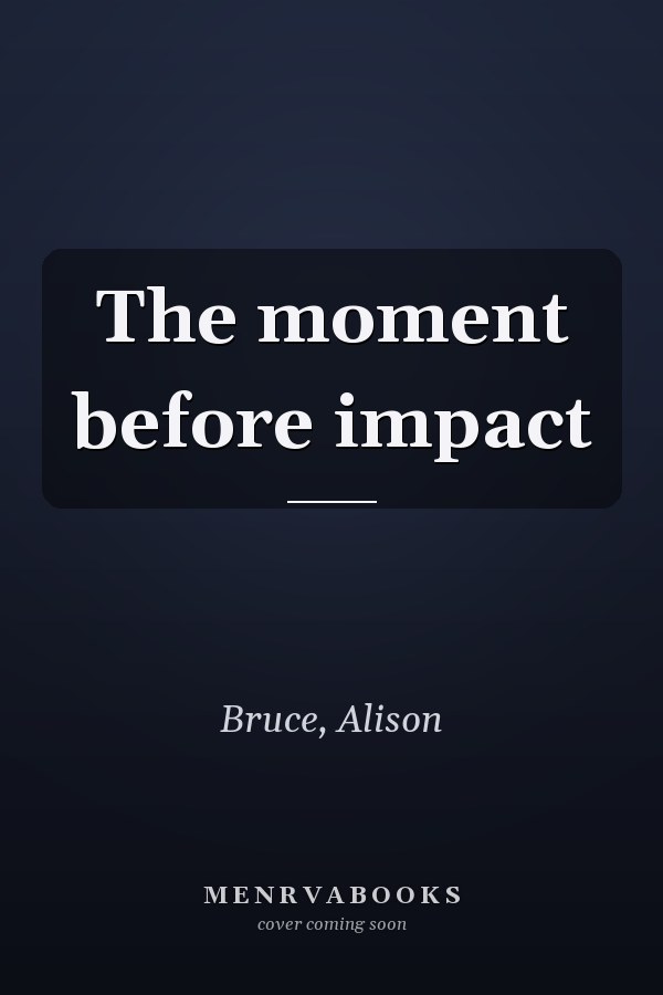 The moment before impact