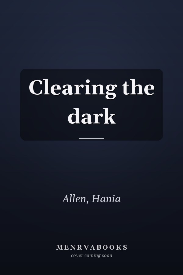 Clearing the dark