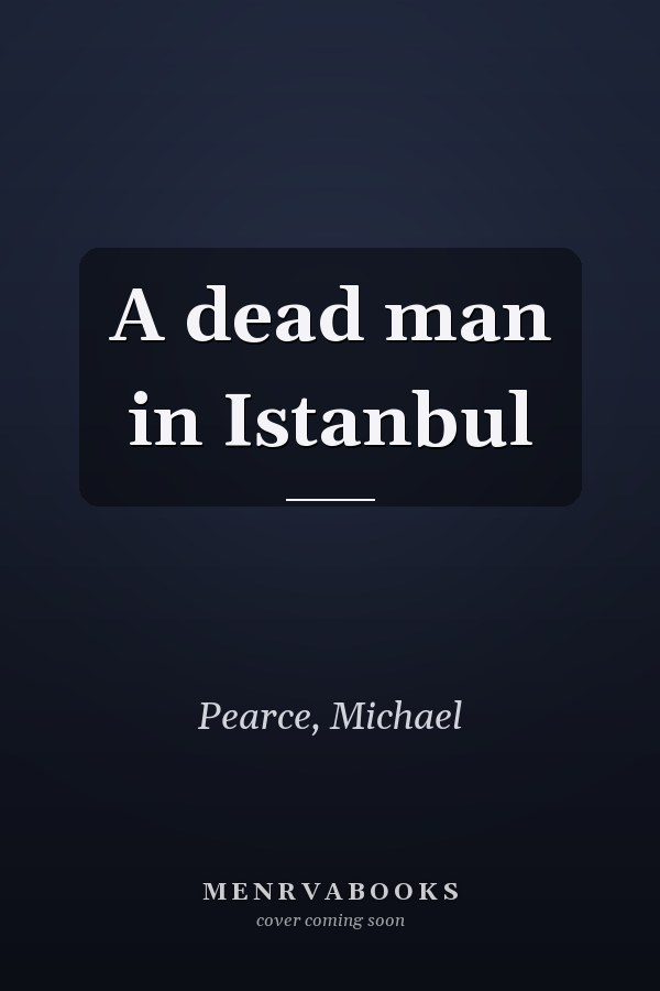 A dead man in Istanbul