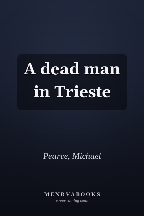 A dead man in Trieste