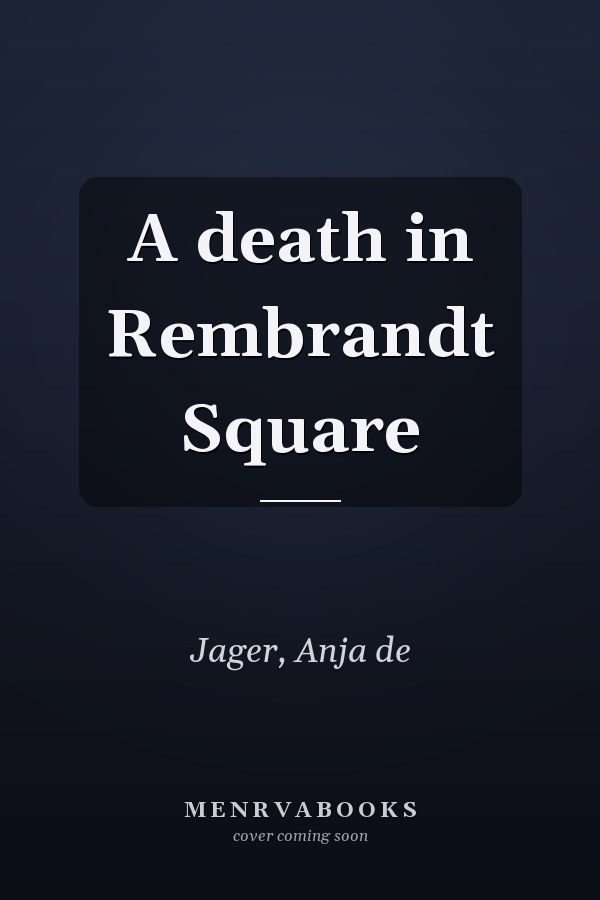 A death in Rembrandt Square