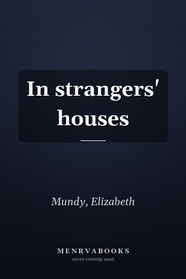 In strangers' houses