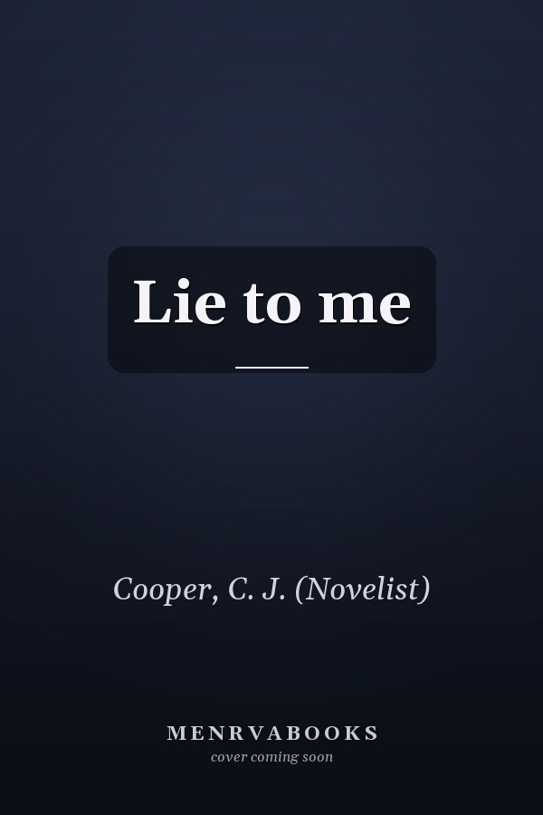 Lie to me