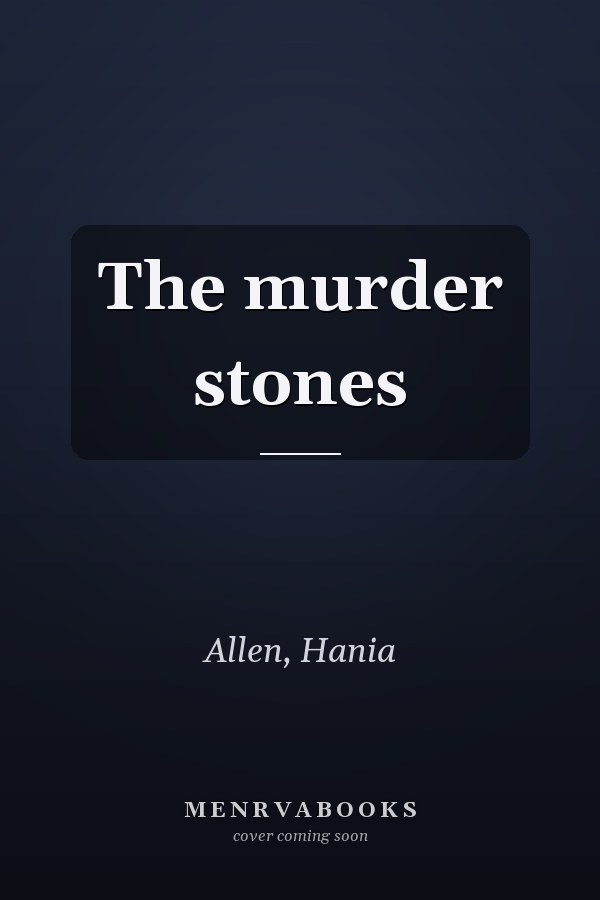 The murder stones
