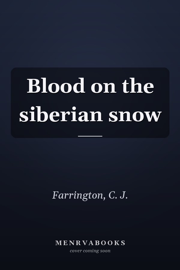 Blood on the siberian snow