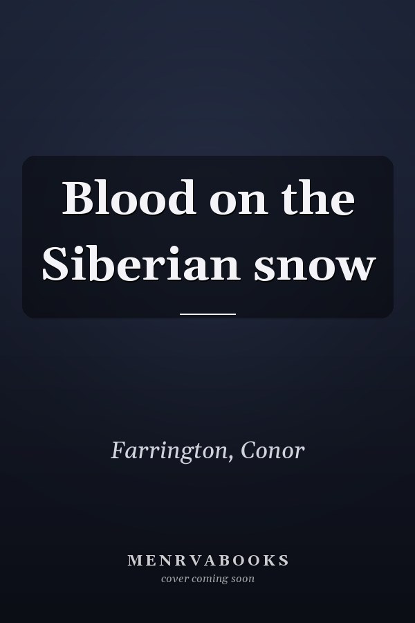 Blood on the Siberian snow