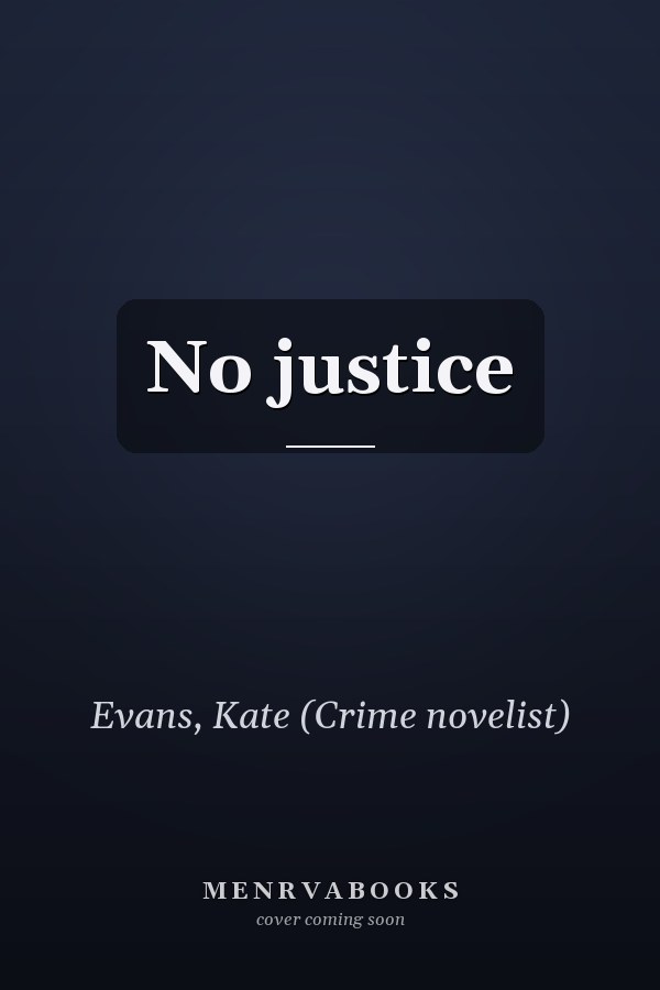 No justice