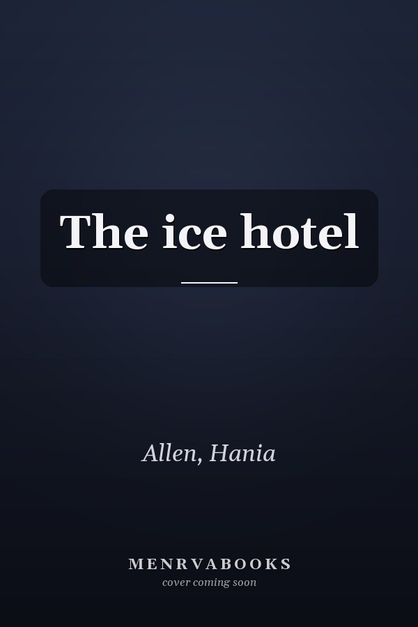 The ice hotel