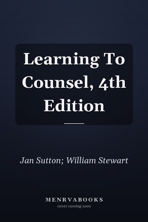 Learning To Counsel, 4th Edition