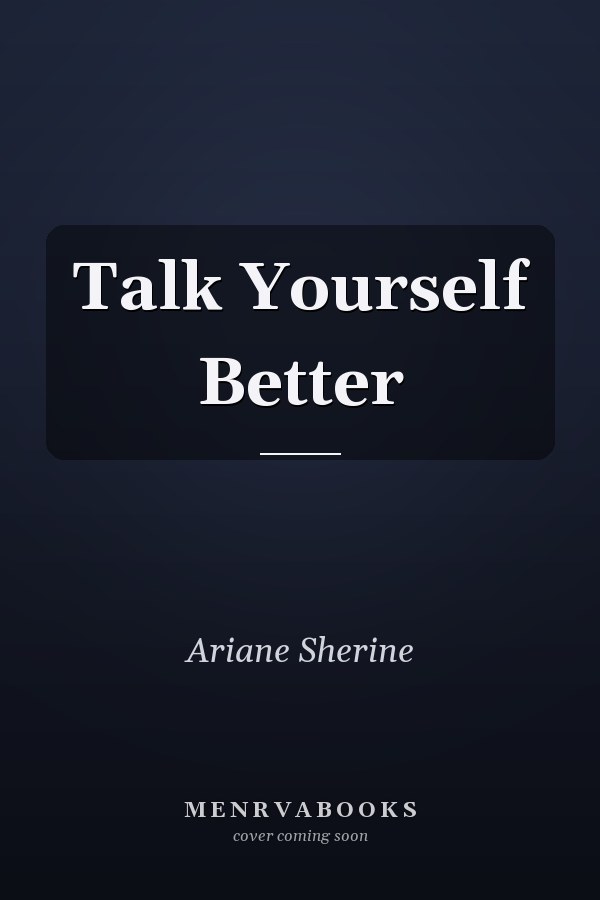 Talk Yourself Better