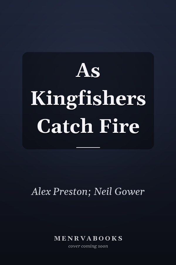 As Kingfishers Catch Fire