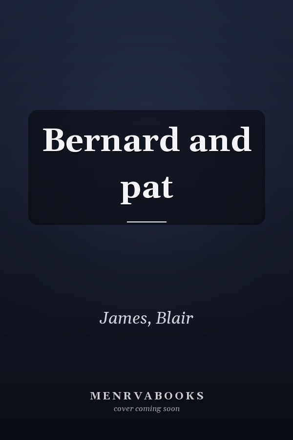 Bernard and pat