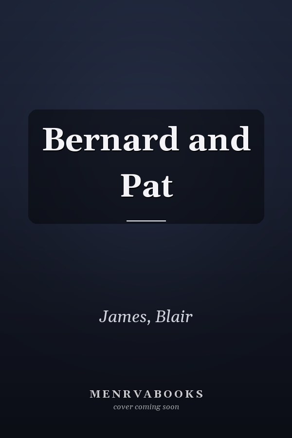 Bernard and Pat
