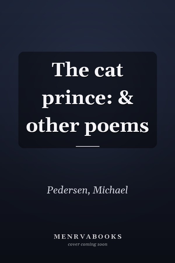 The cat prince: & other poems