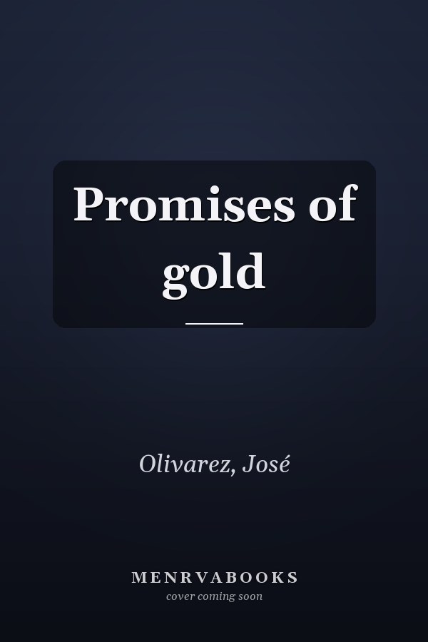 Promises of gold