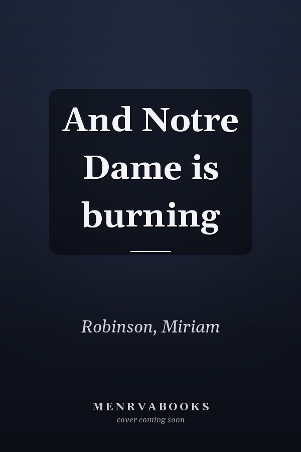 And Notre Dame is burning